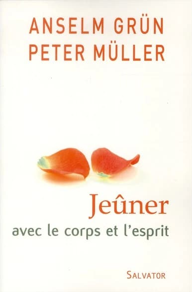 Jeûner avec le corps et l'esprit