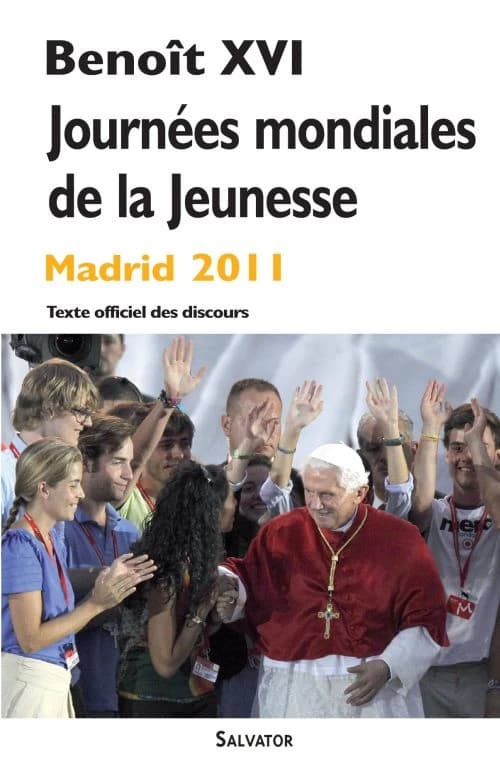 XXVIe Journées mondiales de la jeunesse : Madrid, 18-21 août 2011