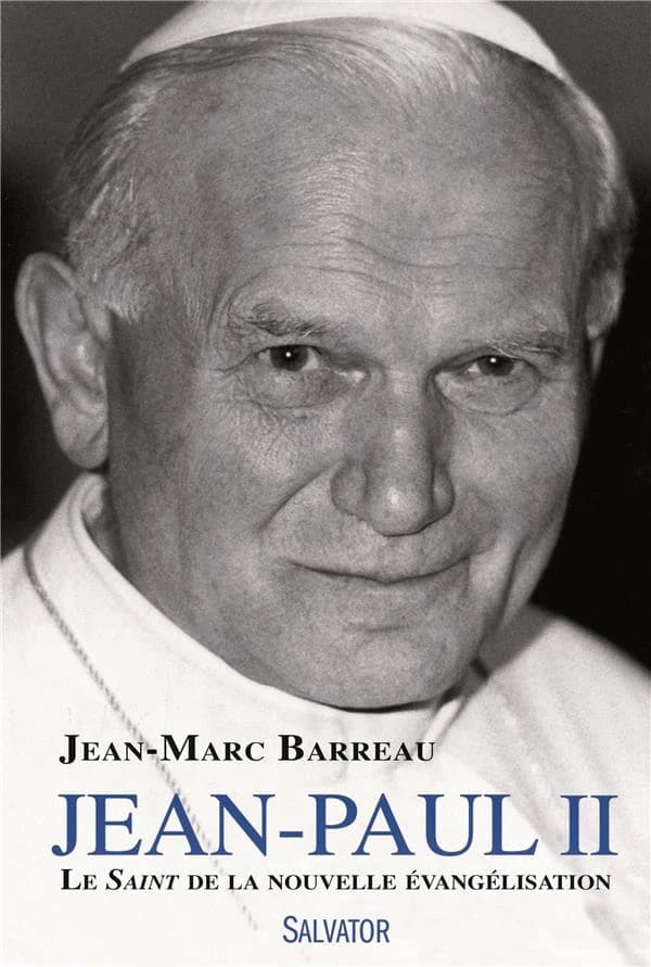 Jean-Paul II : le saint de la nouvelle évangélisation