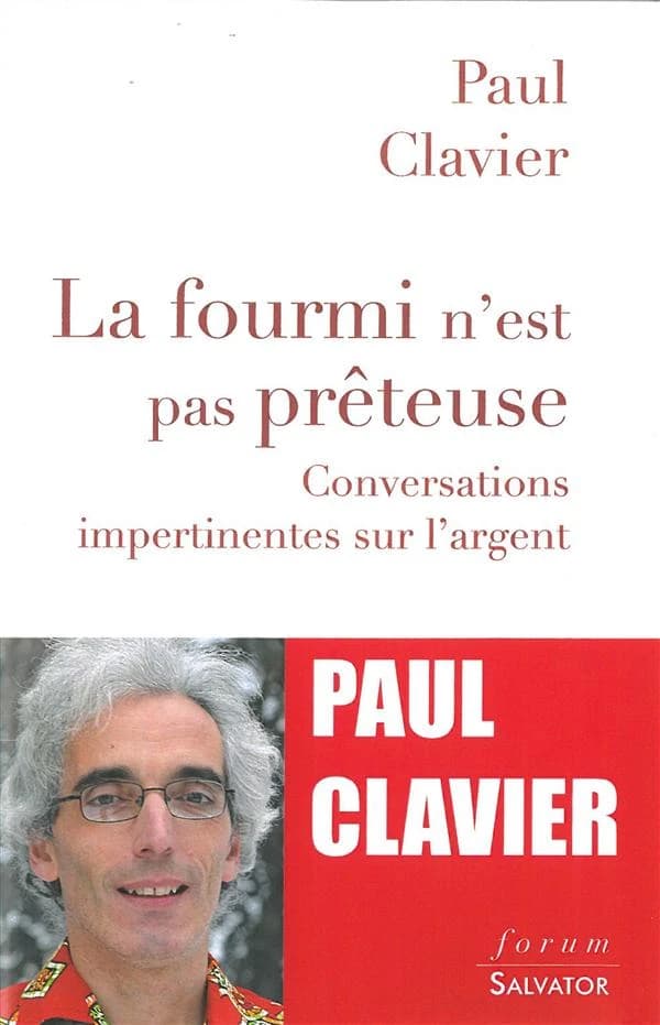 La fourmi n'est pas prêteuse. conversations impertinentes sur l'argent