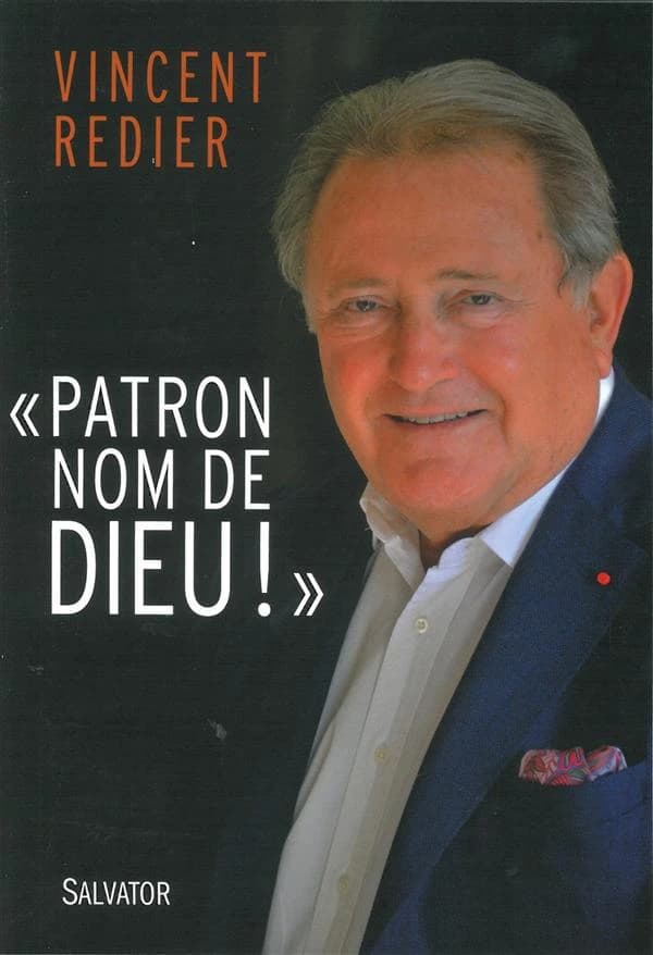 Patron, nom de Dieu ! : souvenirs
