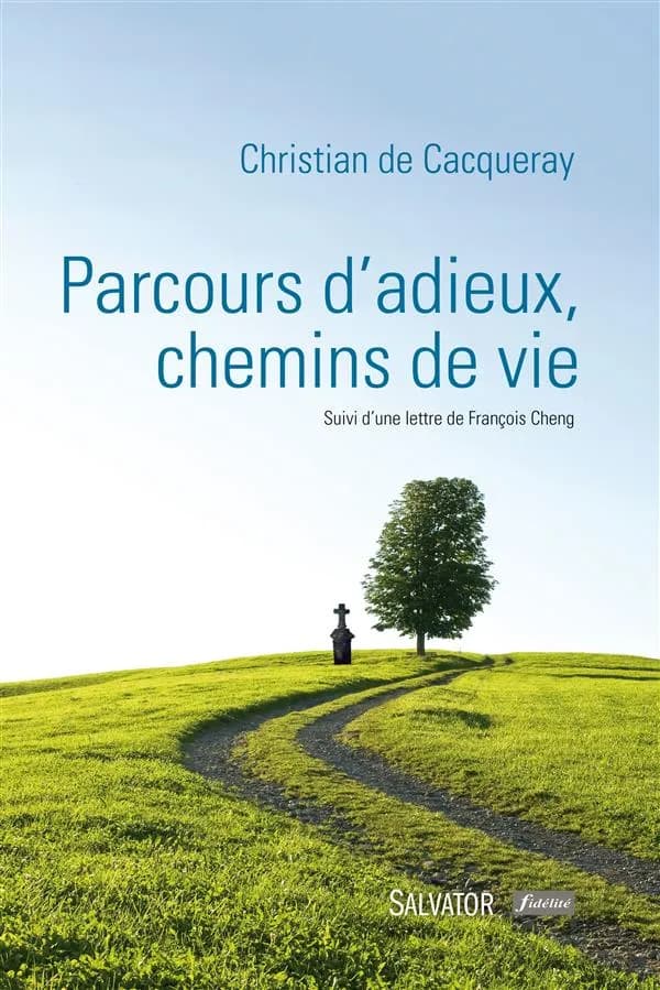 Parcours d'adieux, chemins de vie...