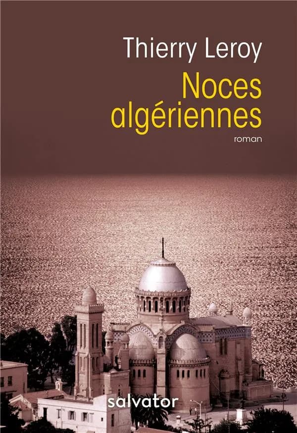 Noces algériennes : roman