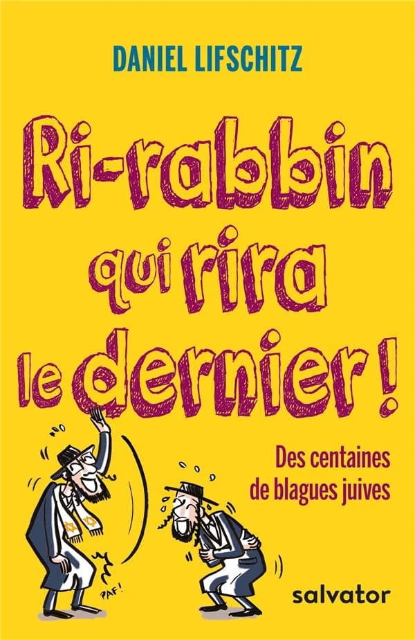 Ri-rabbin qui rira le dernier : des centaines de blagues juives