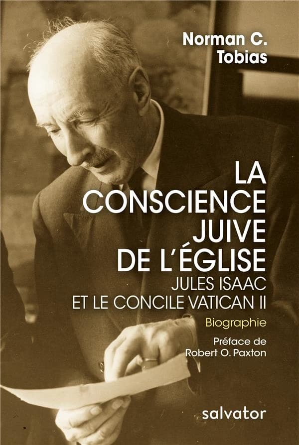 La conscience juive de l'Église : Jules Isaac et le concile Vatican II