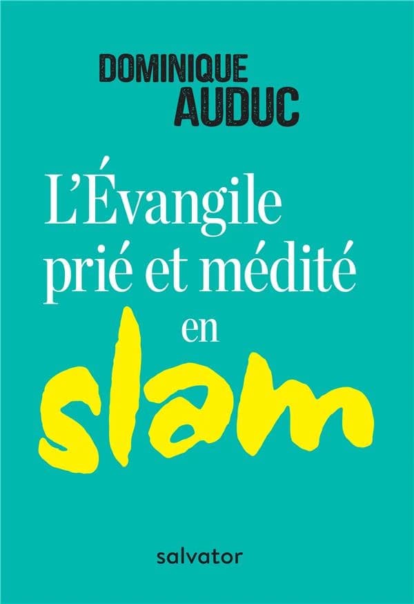 L´Évangile prié et médité en slam
