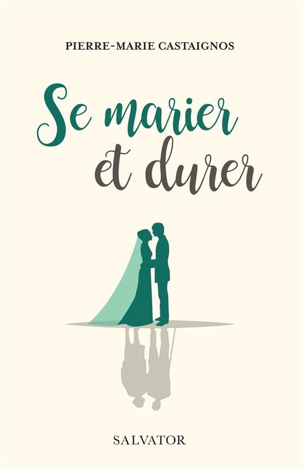Se marier et durer : entretien avec Yves Kerhuon (Éd. revue et augmentée) Pierre-Marie Castaignos,...