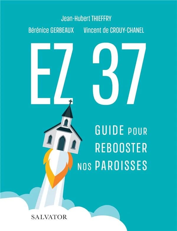 EZ 37 : guide pour rebooster nos paroisses