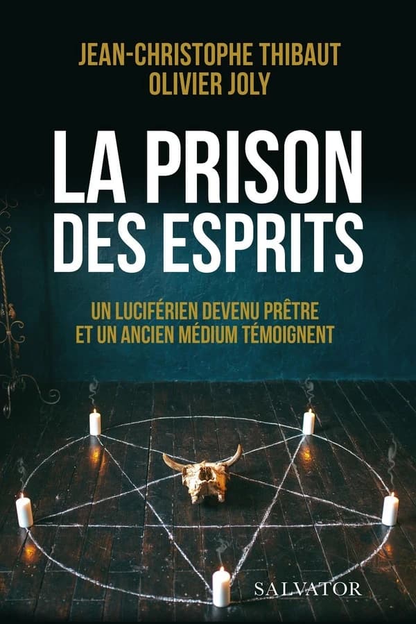 La prison des esprits : un luciférien devenu prêtre et un ancien médium témoignent