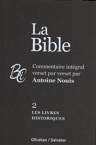 Les livres historiques : commentaire intégral verset par verset