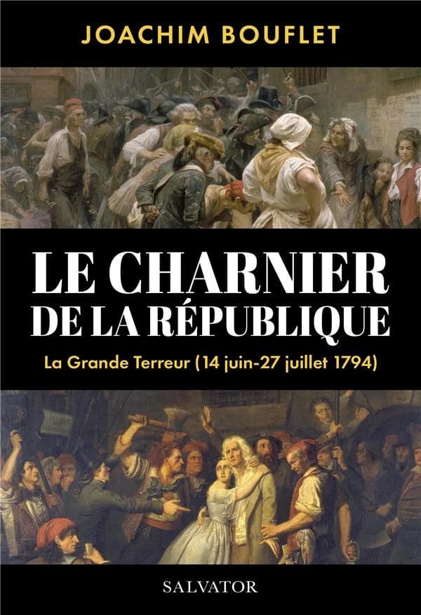 Le charnier de la République : la Grande Terreur à Paris, juin-juillet 1794