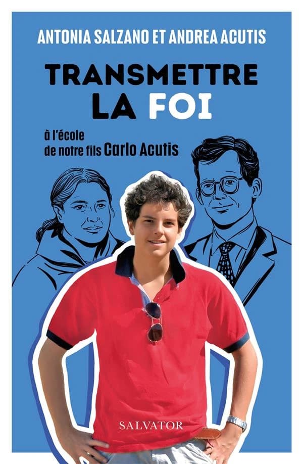 Transmettre la foi : à l'école de notre fils Carlo Acutis : entretien réalisé par le père Giorgio Maria Carbone