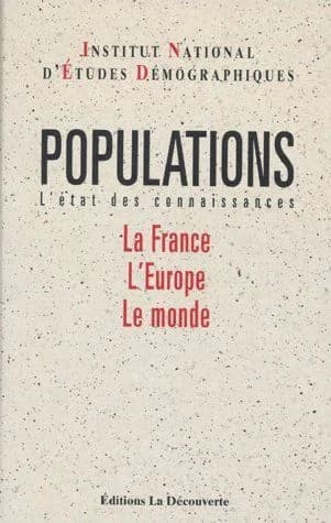 Populations : l'état des connaissances : la France, l'Europe, le monde