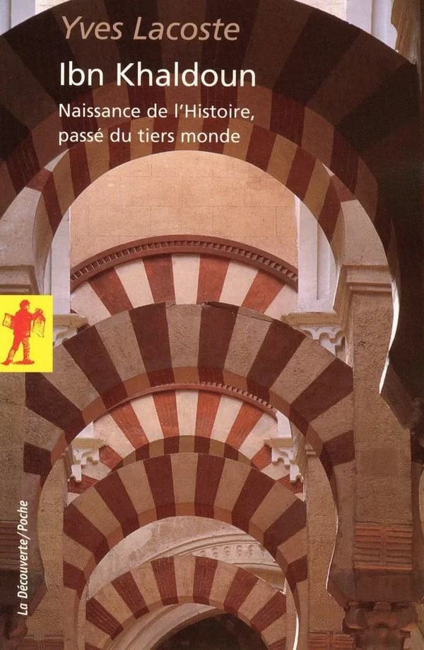 Ibn Khaldoun : naissance de l'histoire, passé du tiers monde
