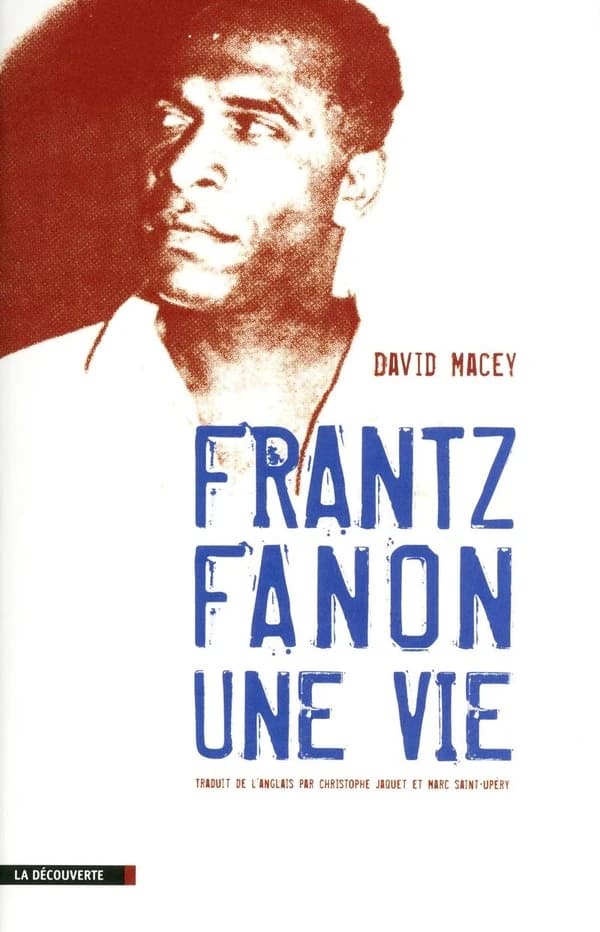 Frantz Fanon Une Vie