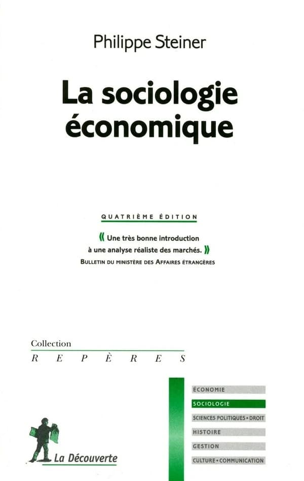 La sociologie économique (4e éd.) Philippe Steiner