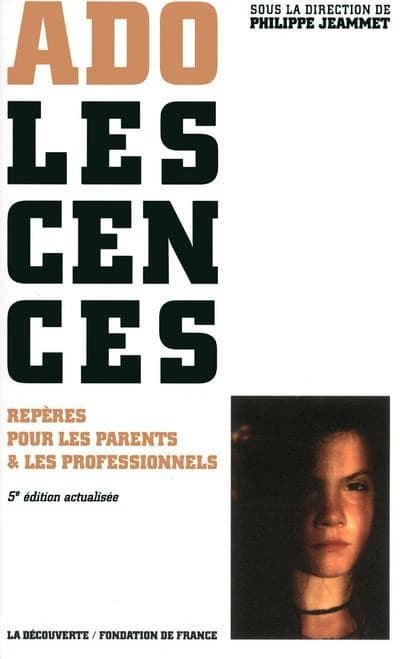 Adolescences : repères pour les parents et les professionnels ([5e éd. actualisée])