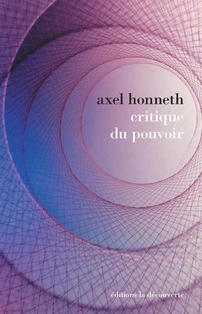 Critique du pouvoir : Michel Foucault et l'École de Francfort, élaborations d'une théorie critique de la société