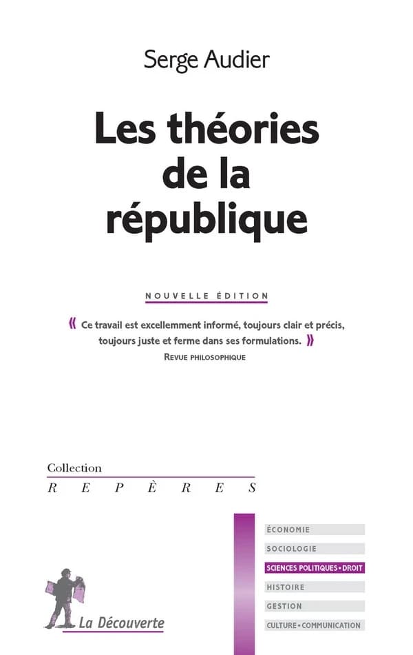 Les théories de la République (Nouvelle éd.) Serge Audier