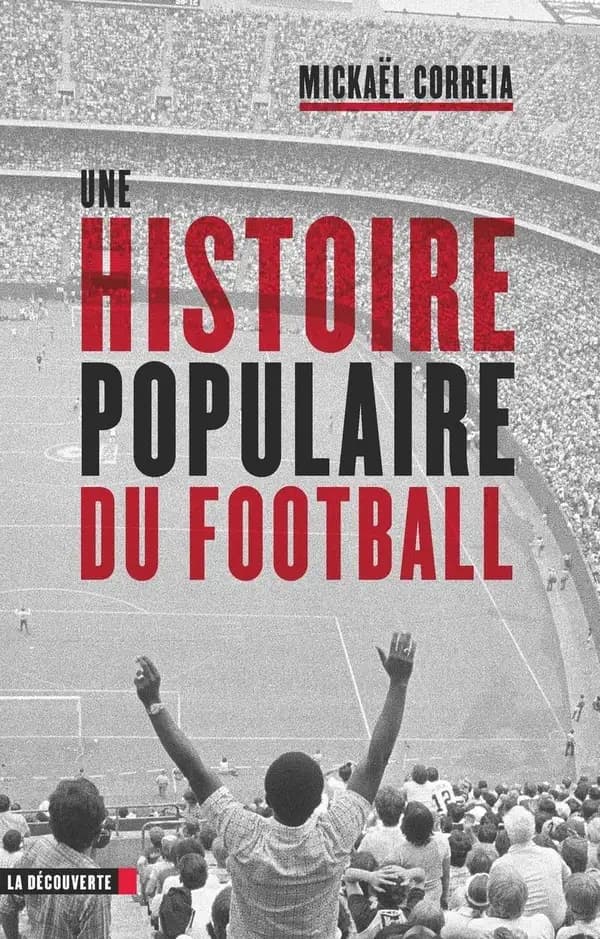 Une histoire populaire du football