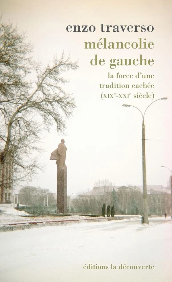 Mélancolie de gauche : la force d'une tradition cachée, XIXe-XXIe siècle