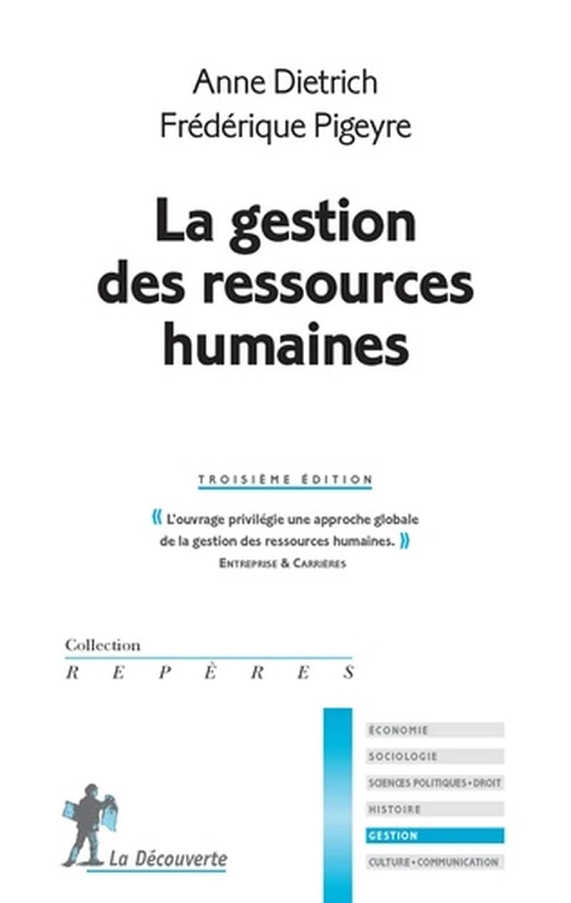 La gestion des ressources humaines (3e éd.) Anne Dietrich, Frédérique Pigeyre