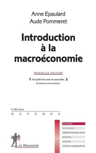 Introduction à la macroéconomie (Nouvelle éd.) Anne Epaulard, Aude Pommeret