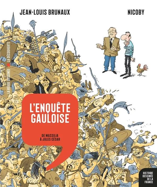 L'enquête gauloise : de Massilia à Jules César (3e tirage) Jean-Louis Bruneaux ; [dessins] de Nicoby