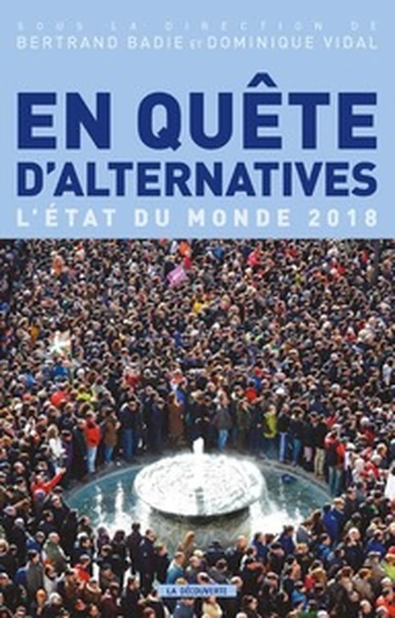 L'état du monde 2018 : en quête d'alternatives
