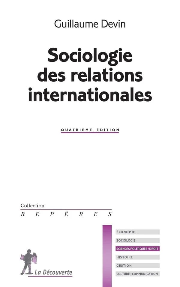 Sociologie des relations internationales (4e éd.) Guillaume Devin