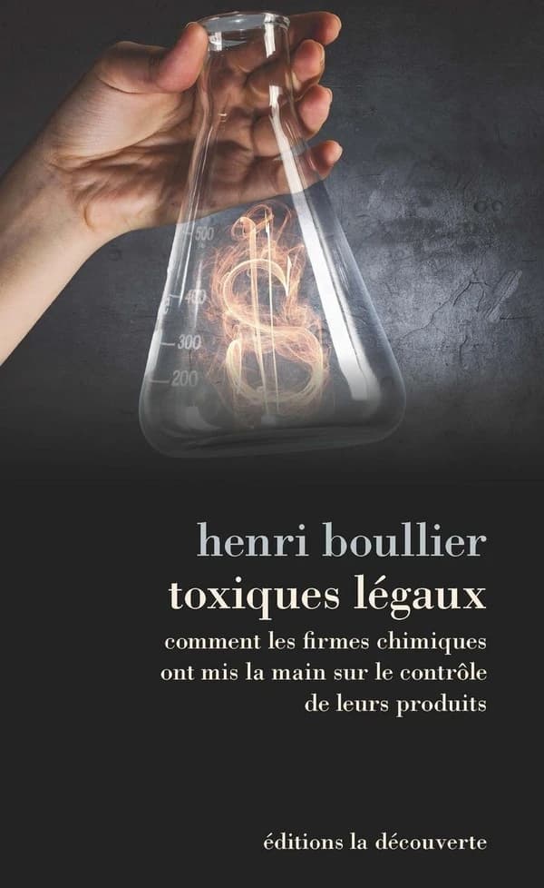 Toxiques légaux : comment les firmes chimiques ont mis la main sur le contrôle de leurs produits
