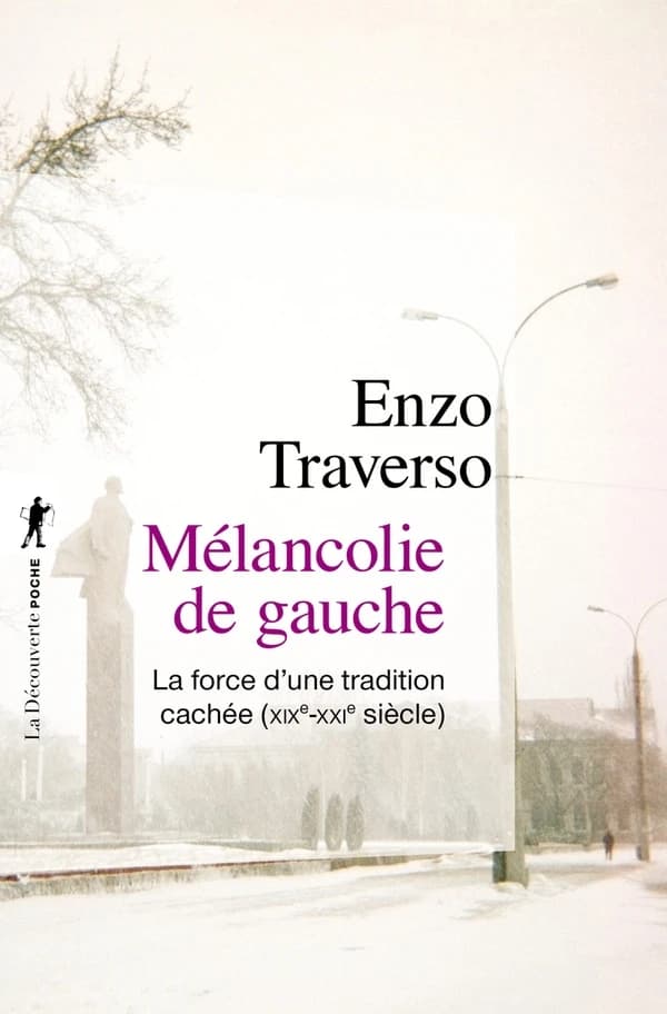Mélancolie de gauche : la force d'une tradition cachée, XIXe-XXIe siècle