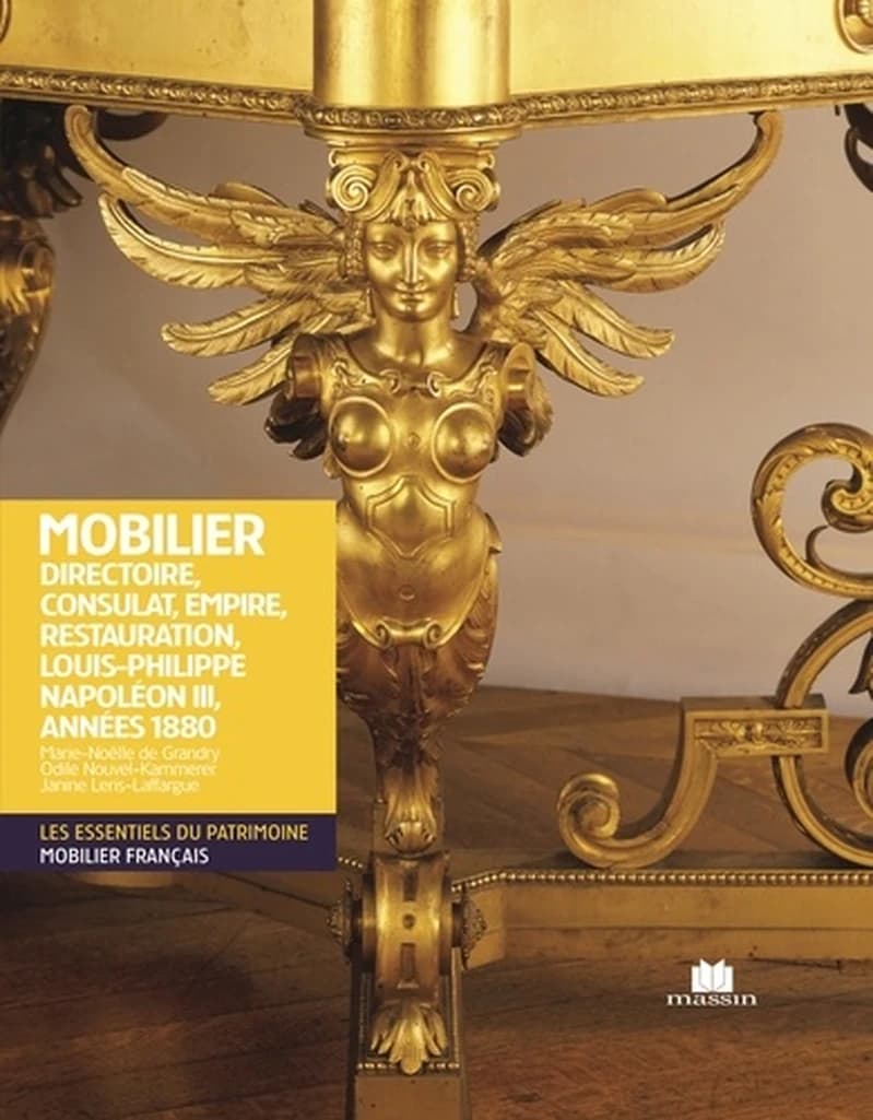 Mobilier : Directoire, Consulat, Empire, Restauration, Louis-Philippe, Napoléon III, années 1880