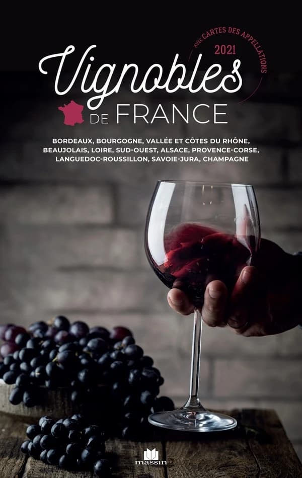 Atlas des vins de France : Bordeaux, Bourgogne, vallée et Côtes du Rhône, Beaujolais, Loire, Sud-Ouest, Alsace, Provence-Corse, Languedoc-Roussillon, Savoie-Jura, Champagne
