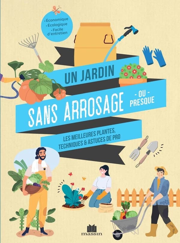 Un jardin sans arrosage, ou presque : les meilleures plantes, techniques & astuces de pro