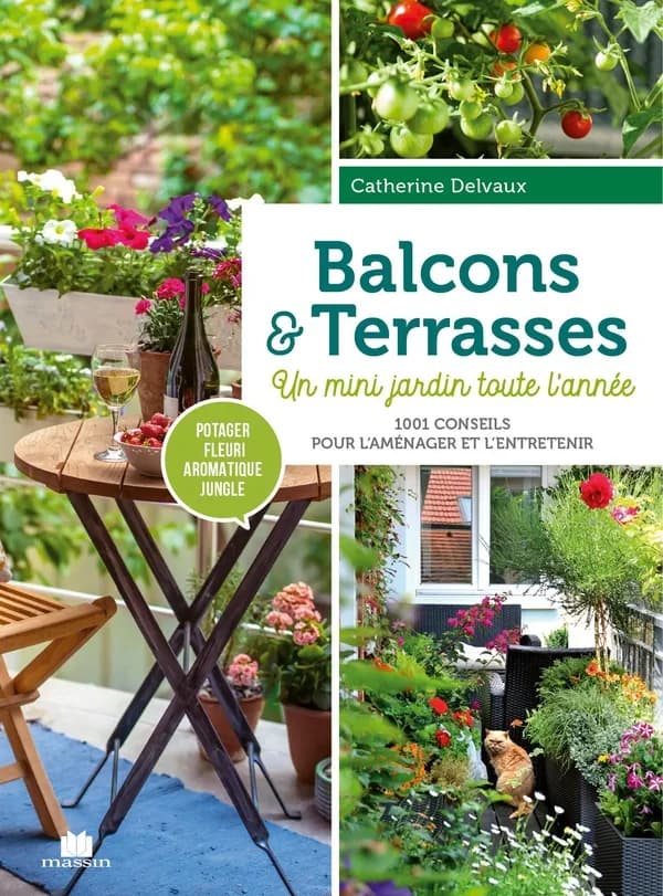Balcons & terrasses : un mini jardin toute l'année