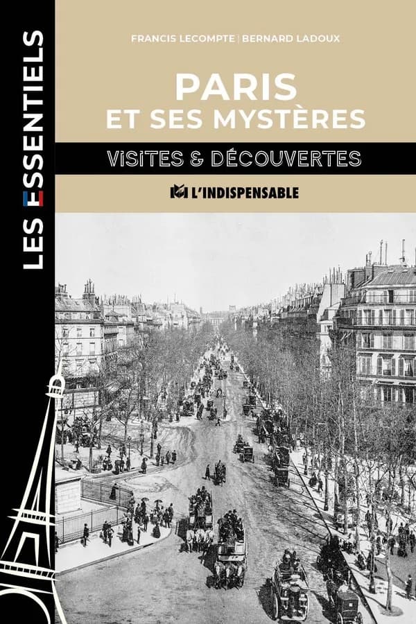 Paris et ses mystères : visites & découvertes