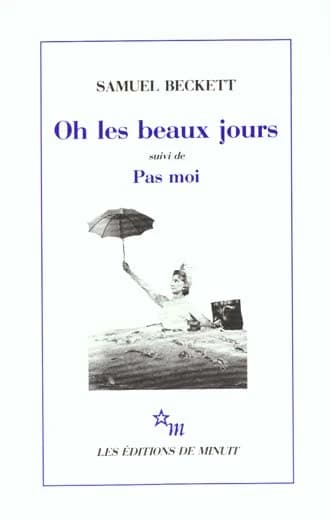 Oh les beaux jours! ; suivi de Pas moi ([Nouv. éd.]) Samuel Beckett