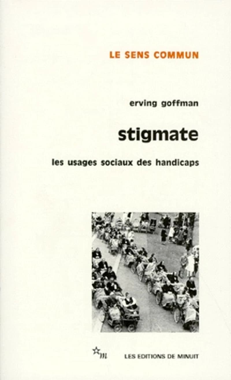 Stigmate : les usages sociaux des handicaps