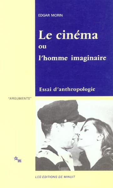 Le cinéma ou L'homme imaginaire : essai d'anthropologie