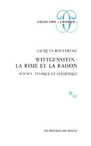 Wittgenstein, la rime et la raison : science, éthique et esthétique