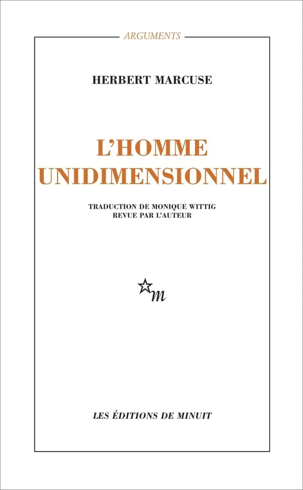 L'homme unidimensionnel : essai sur l'idéologie de la Société industrielle avancée