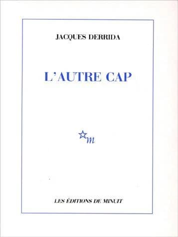L'autre cap ; suivi de La démocratie ajournée
