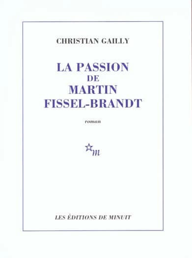 La passion de Martin Fissel-Brandt