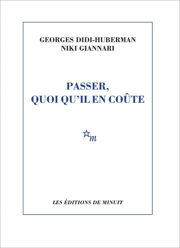 Passer, quoi qu'il en coûte