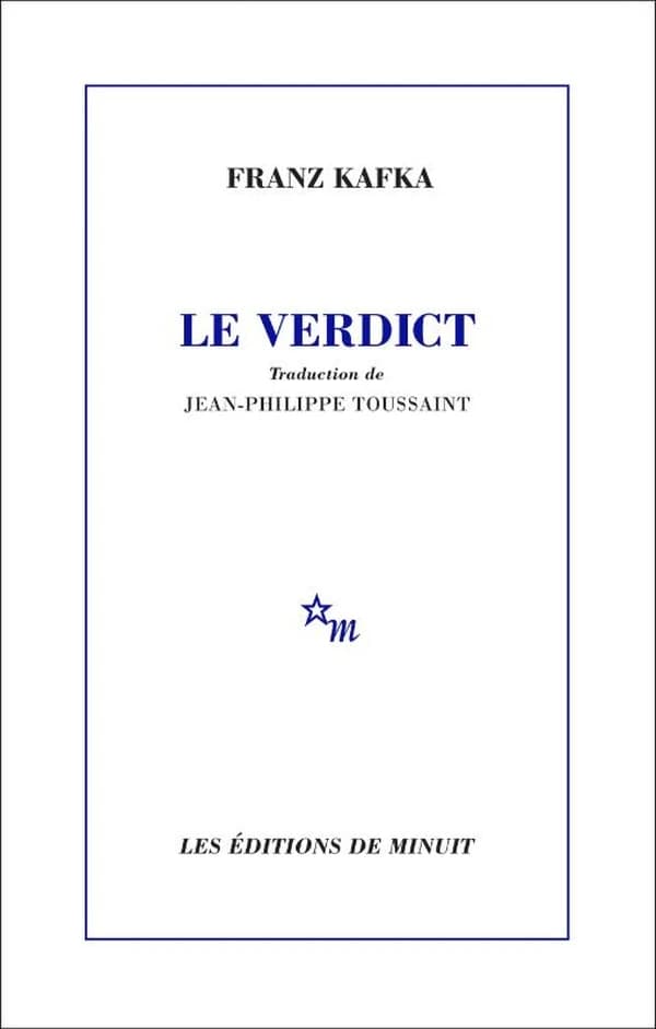 Le verdict (Nouvelle trad.) Franz Kafka ; traduction de Jean-Philippe Toussaint