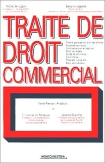 Traité de droit commercial. 1, Théorie générale du droit des affaires, actes de commerce, commerçants et entreprises... (4e éd.)