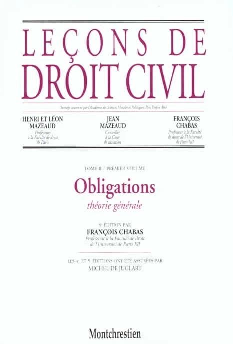 Leçons de droit civil. Tome 2. Premier volume, Obligations : théorie générale (9 éd.) Henri et Léon Mazeaud,... Jean Mazeaud,... François Chabas,...