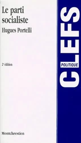 Le Parti socialiste (2e éd.)
