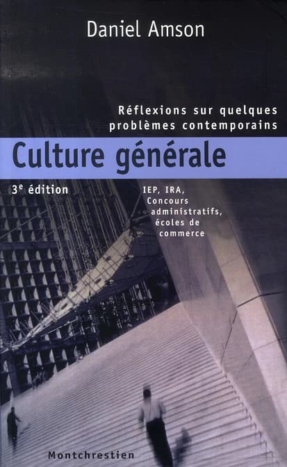 Culture générale : réflexions sur quelques problèmes contemporains (3e éd.) Daniel Amson,...